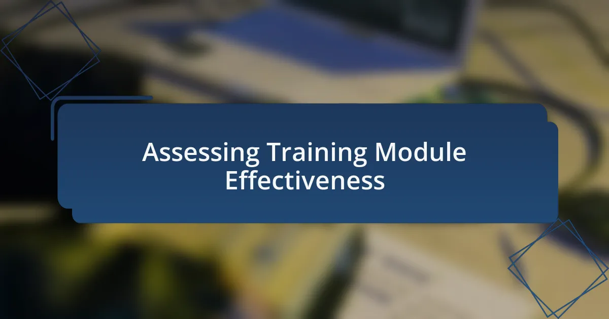 Assessing Training Module Effectiveness