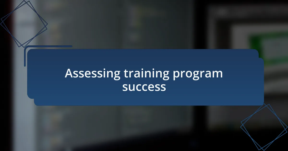 Assessing training program success
