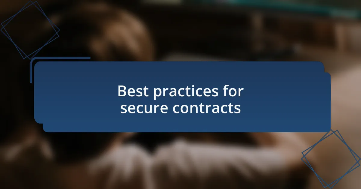Best practices for secure contracts
