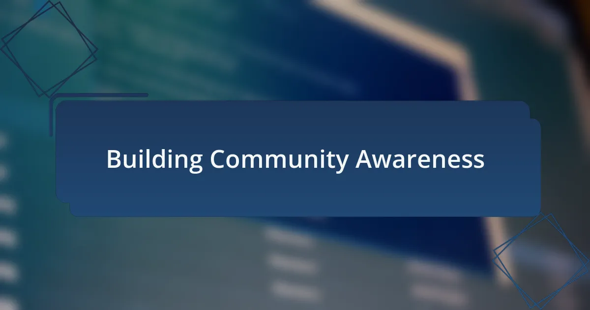 Building Community Awareness