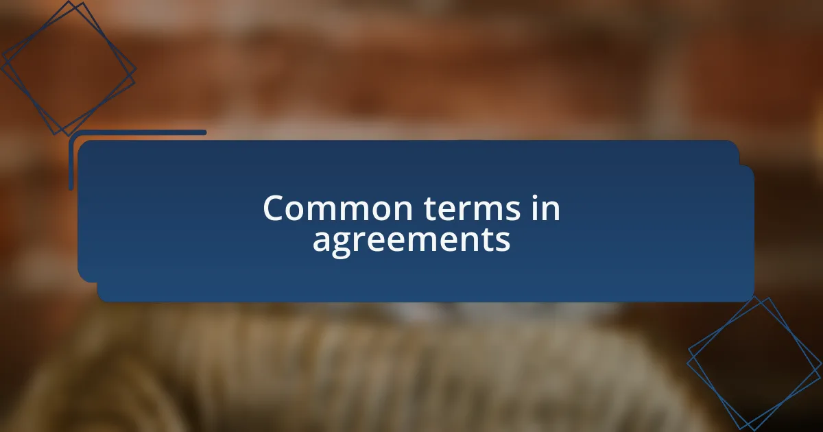 Common terms in agreements