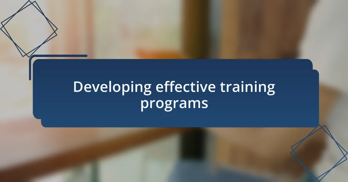 Developing effective training programs