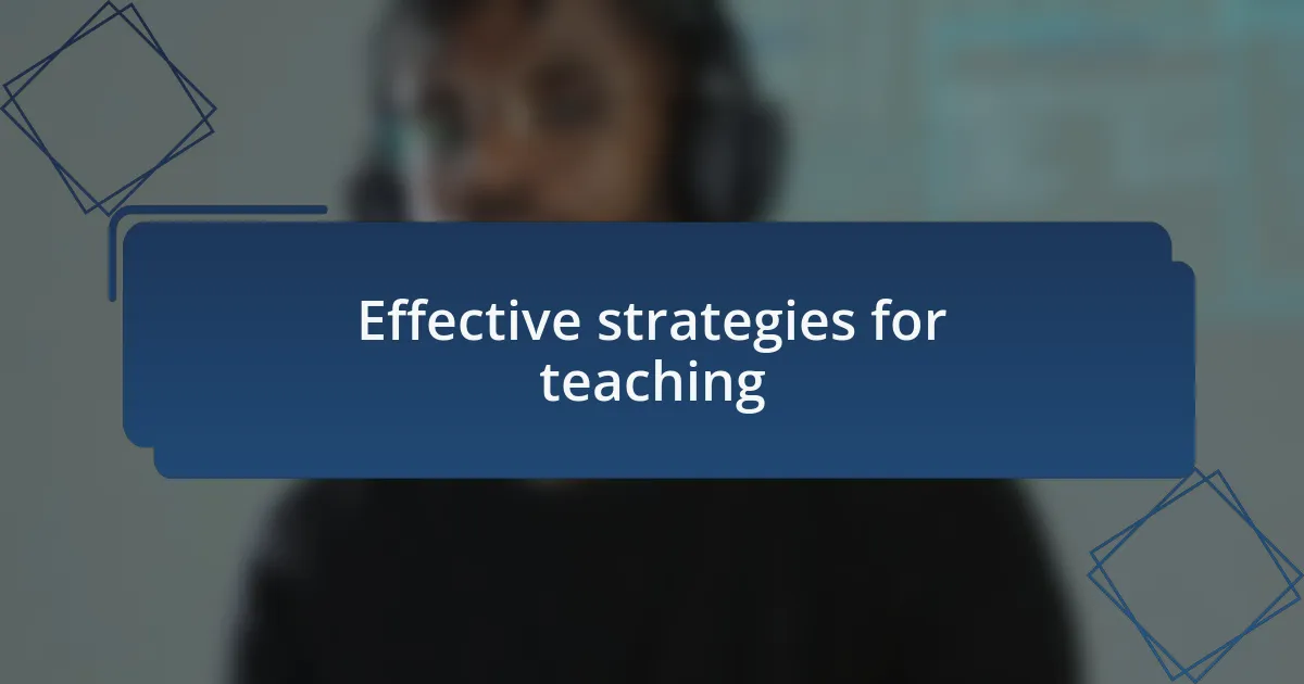 Effective strategies for teaching