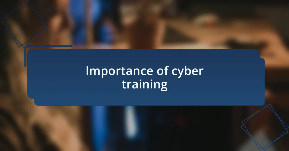Importance of cyber training