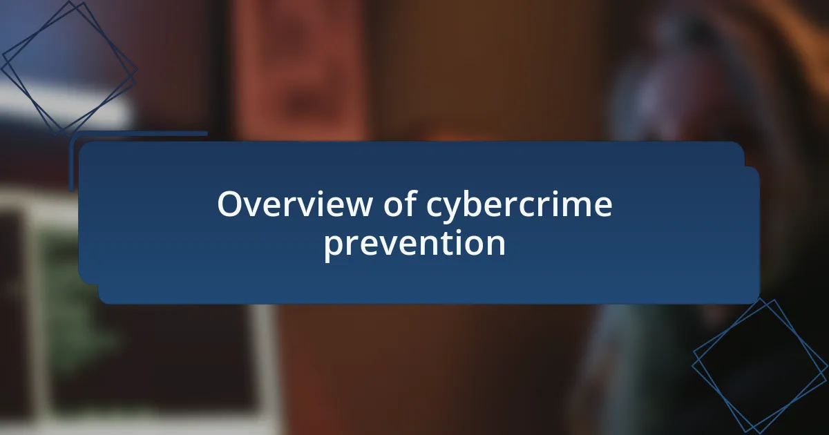 Overview of cybercrime prevention