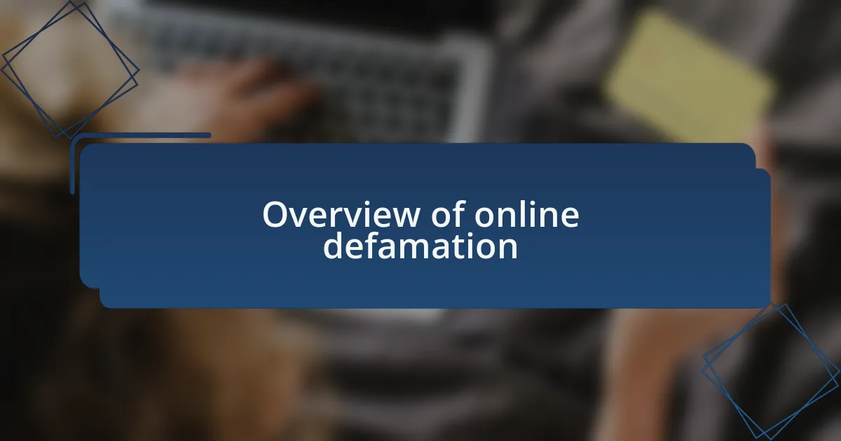 Overview of online defamation