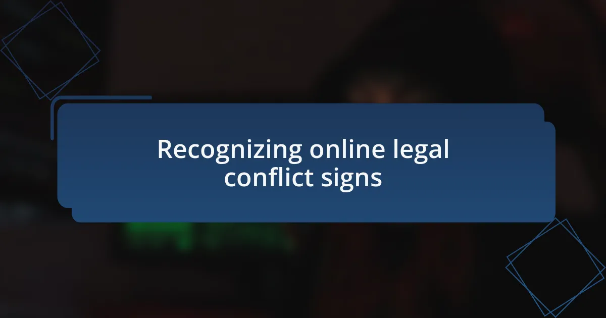 Recognizing online legal conflict signs