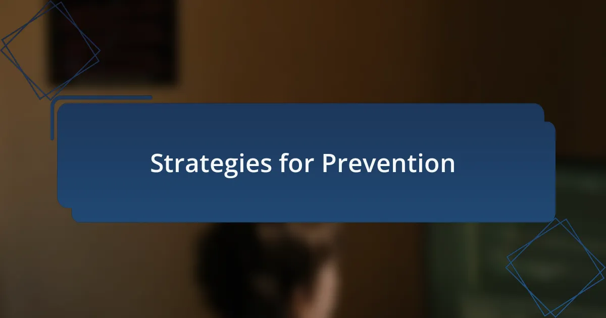 Strategies for Prevention