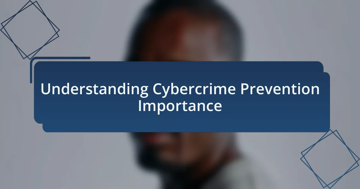 Understanding Cybercrime Prevention Importance