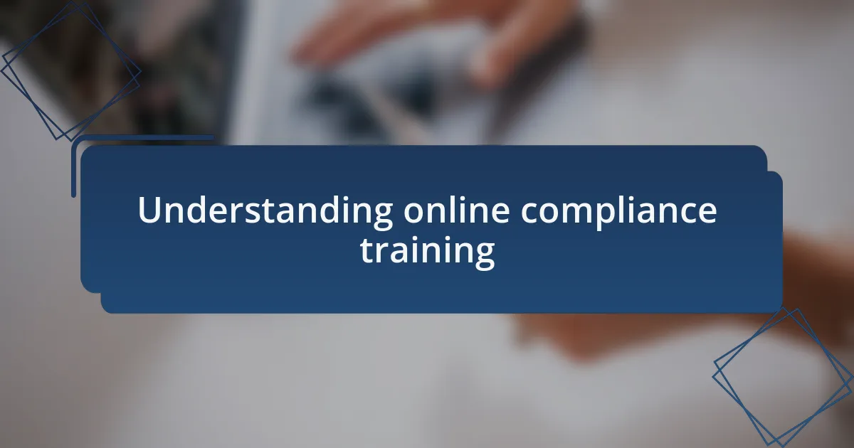 Understanding online compliance training